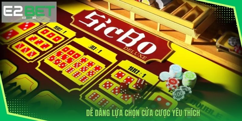 Cược Sicbo Online | Trải Nghiệm Giải Trí Đỉnh Cao Tại E2BET 3 Dễ dàng lựa chọn cửa cược yêu thích