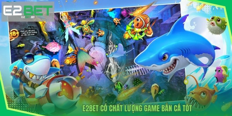 Bắn Cá E2BET – Hải Trình Chinh Phục Đại Dương Kỳ Thú 4 E2BET có chất lượng game bắn cá tốt