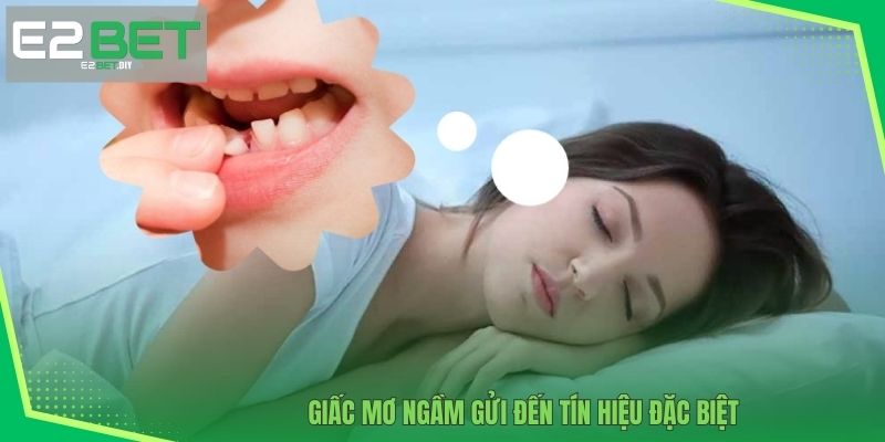 Giấc mơ ngầm gửi đến tín hiệu đặc biệt 