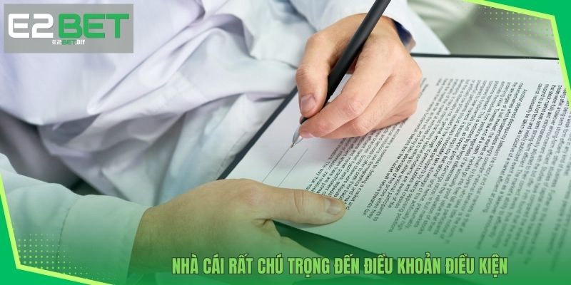 Nhà cái rất chú trọng đến Điều khoản điều kiện