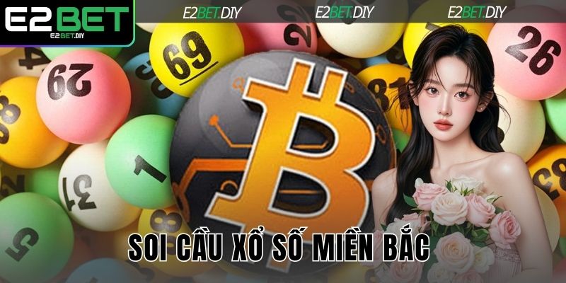 Soi cầu xổ số miền Bắc