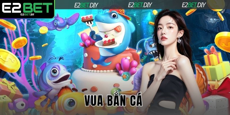 Vua Bắn Cá